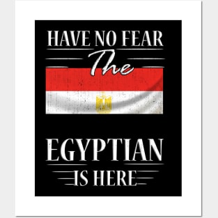 Have No Fear The Egyptian Is Here Posters and Art